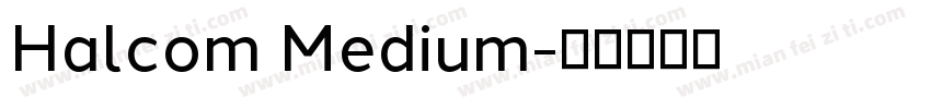 Halcom Medium字体转换